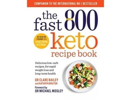 Livro Fast 800 Keto Recipe Book de Dr Clare Bailey (Inglês)