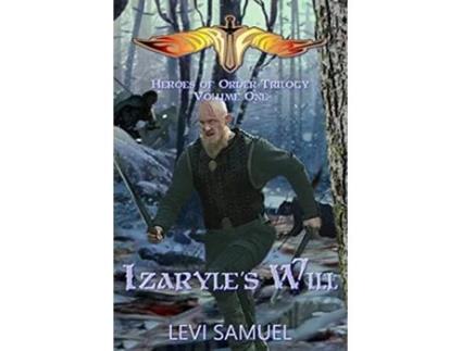 Livro Izaryles Will Heroes of Order Trilogy de Levi Samuel (Inglês)