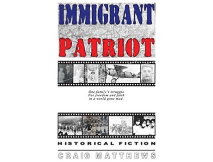 Livro Immigrant Patriot de Craig Matthews (Inglês)