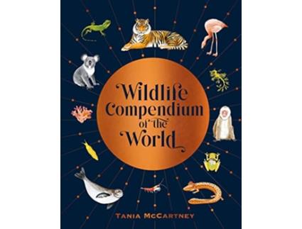 Livro Wildlife Compendium of the World de Tania Mccartney (Inglês - Capa Dura)