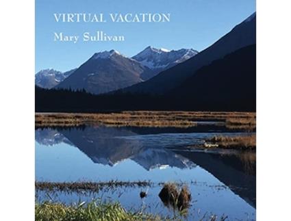 Livro Virtual Vacation Photographs and Haiku de Mary Sullivan (Inglês)