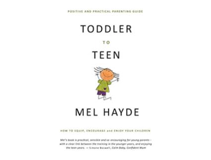 Livro Toddler To Teen How to Equip Encourage and Enjoy your Children de Mel a Hayde (Inglês)