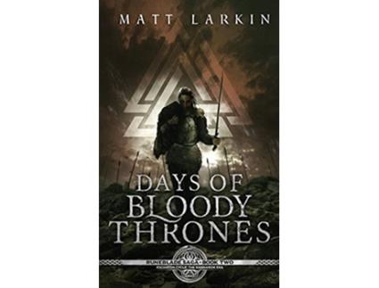 Livro Days of Bloody Thrones Runeblade Saga de Matt Larkin (Inglês)