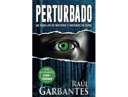 Livro Perturbado Un thriller de misterio y asesinos en serie Agentes del FBI Julia Stein y Hans Freeman Spanish Edition de Raúl Garbantes (Espanhol)