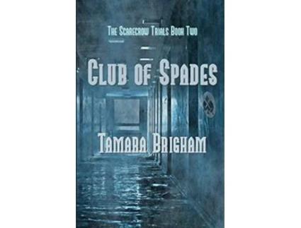 Livro Club of Spades The Scarecrow Trials de Tamara Brigham (Inglês)