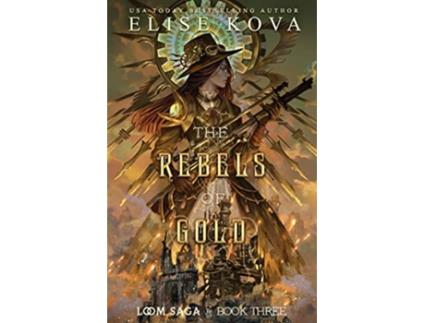 Livro The Rebels of Gold Loom Saga de Elise Kova (Inglês)