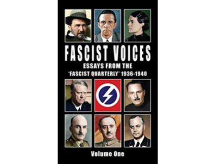 Livro Fascist Voices Essays from the Fascist Quarterly 19361940 Vol 1 de Ezra Pound Oswald Mosley Alfred Rosenberg (Inglês)