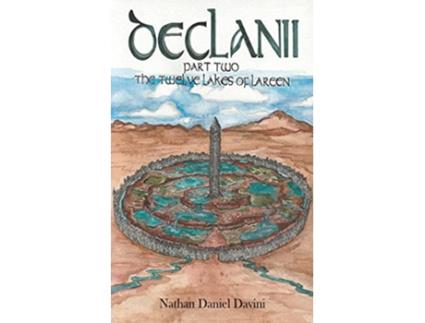 Livro Declanii Part Two The Twelve Lakes of Lareen Sagas of the Ravenborne de Nathan Daniel Davini (Inglês)