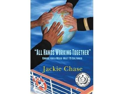 Livro All Hands Working Together Cruise for a Week Meet 79 Cultures de Jackie Chase (Inglês)
