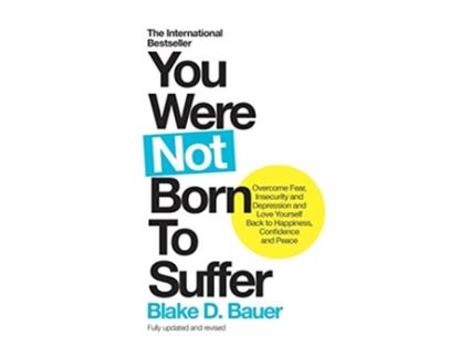 Livro You Were Not Born to Suffer de Blake D Bauer (Inglês)