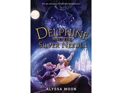 Livro Delphine and the Silver Needle de Alyssa Moon (Inglês - Capa Dura)