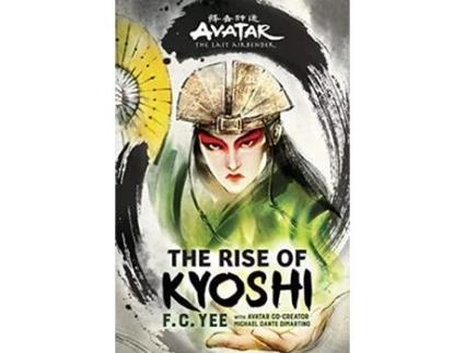 Livro Avatar, The Last Airbender The Rise of Kyoshi de F C Yee (Inglês)