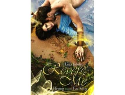 Livro Revere Me Fleeing From The Fae King de Lina Jubilee (Inglês)