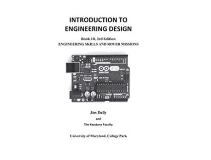 Livro INTRODUCTION TO ENGINEERING DESIGN Engineering Skills and Rover Missions Book 10 3rd Edition de James W Dally (Inglês)