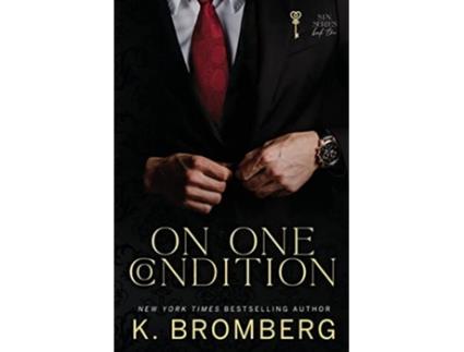 Livro On One Condition The SIN Series The SIN Series The Sharpe Brothers de K Bromberg (Inglês)