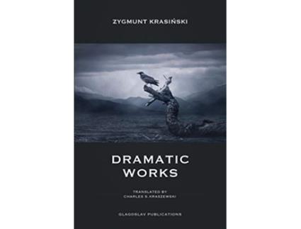 Livro Dramatic Works de Zygmunt Krasinski (Inglês)