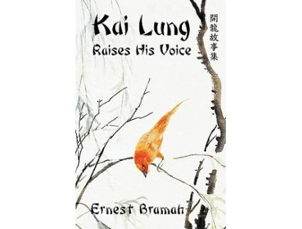 Livro Kai Lung Raises His Voice de Ernest Bramah (Inglês)