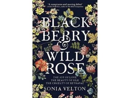 Livro Blackberry and Wild Rose de Sonia Velton (Inglês)