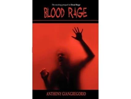 Livro Blood Rage de Anthony Giangregorio (Inglês)