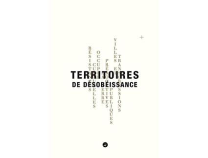 Livro Territoires de Desobeissance de Linna ChoiTarik Oualalou (Inglês)