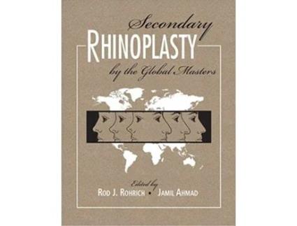 Livro Secondary Rhinoplasty by the Global Masters de Rod Rohrich e Jamil Ahmad (Inglês - Capa Dura)