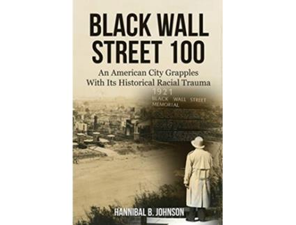 Livro Black Wall Street 100 de Hannibal B Johnson (Inglês)