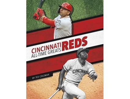 Livro Cincinnati Reds AllTime Greats de Ted Coleman (Inglês)