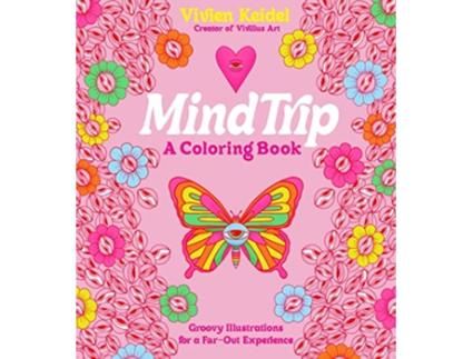 Livro Mind Trip A Coloring Book de Vivien Keidel (Inglês)