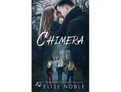 Livro Chimera Blackwood Security de Elise Noble (Inglês)