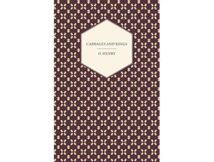 Livro Cabbages and Kings The Complete Works of O Henry 5 de O Henry (Inglês)