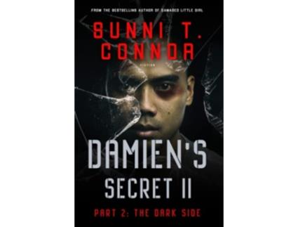 Livro DAMIENS SECRET 2 The Dark Side de SUNNI T CONNOR (Inglês)