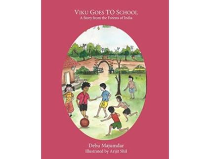 Livro Viku Goes to School A Story from the Forests of India de Debu Majumdar (Inglês)