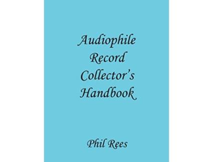 Livro Audiophile Record Collectors Handbook de Phil Rees (Inglês)