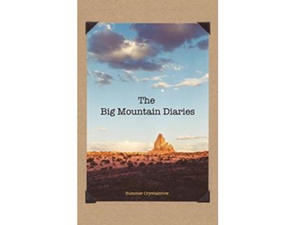 Livro The Big Mountain Diaries de Summer Crystalcrow (Inglês)