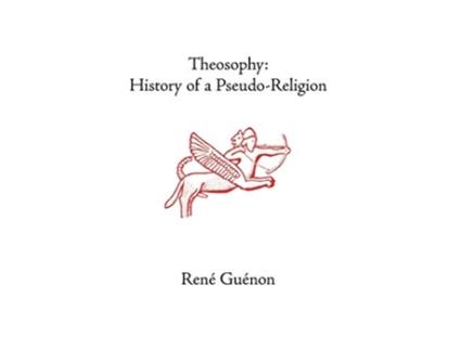 Livro Theosophy History of a PseudoReligion Collected Works of Rene Guenon de Rene Guenon (Inglês)