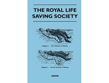Livro The Royal Life Saving Society de Anon (Inglês)