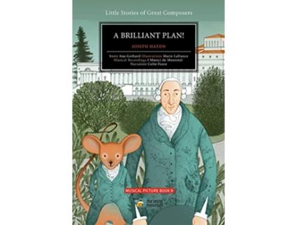 Livro A Brilliant Plan Joseph Haydn 5 Little Stories of Great Composers de Ana Gerhard (Inglês)