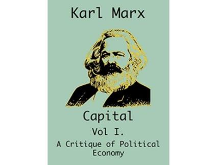 Livro Capital Vol I A Critique of Political Economy de Karl Marx e Frederich Endels (Inglês - Capa Dura)