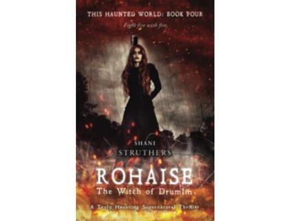 Livro This Haunted World Book Four Rohaise The Witch of Drumlin de Shani Struthers (Inglês)