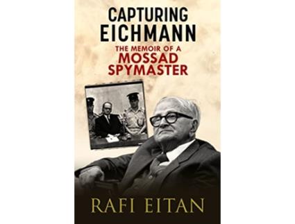 Livro Capturing Eichmann de Rafi Eitan e Anshel Pfeffer (Inglês - Capa Dura)