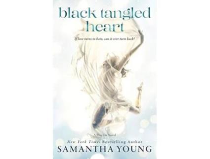 Livro Black Tangled Heart A Standalone Second Chance EnemiestoLovers Romance de Samantha Young (Inglês)