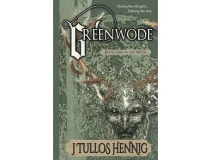 Livro Greenwode The Books of the Wode de J Tullos Hennig (Inglês)