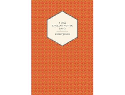 Livro A New England Winter 1884 de Henry James (Inglês)