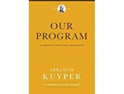 Livro Our Program de Abraham Kuyper (Inglês - Capa Dura)