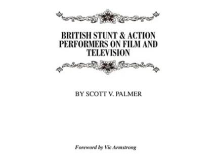 Livro British Stunt Action Performers On Film Television de Scott V Palmer (Inglês)