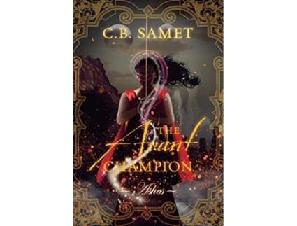 Livro The Avant Champion Ashes de Samet Cb (Inglês)