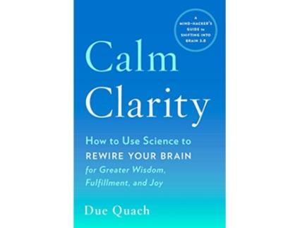 Livro Calm Clarity de Due Quach (Inglês)