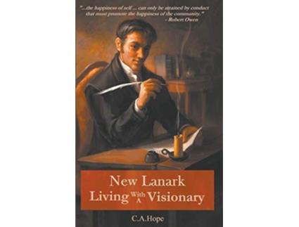 Livro New Lanark Living with a Visionary 2 de C A Hope (Inglês)