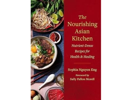 Livro Nourishing Asian Kitchen de Sophia Nguyen Eng (Inglês)