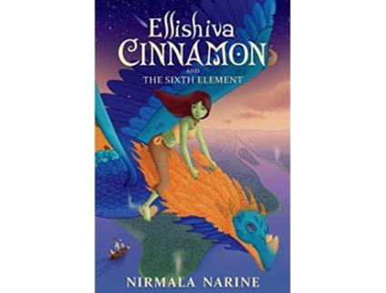 Livro Ellishiva Cinnamon And The Sixth Element de Nirmala Narine (Inglês)